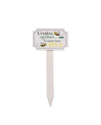 Skylt ursäkta ogräset